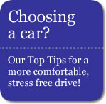 tips on choosing a car for a more comfortable stress free ride